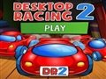 Desktop racing 2